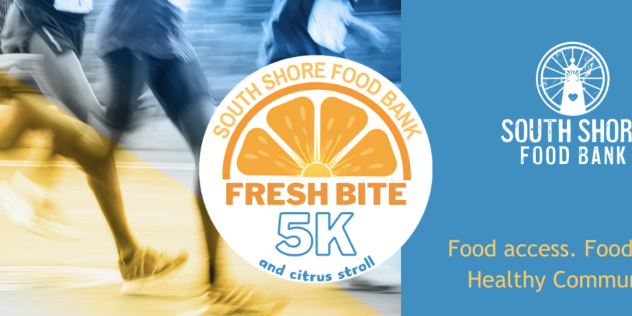 South Shore Food Bank Announces Inaugural Fresh Bite 5K and Citrus Stroll 
